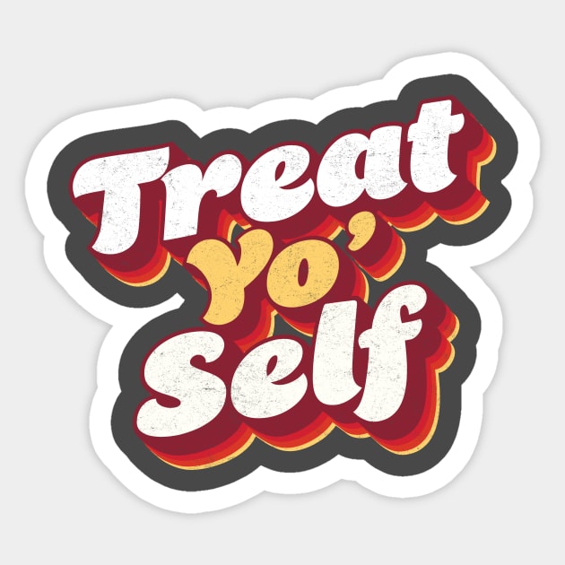 Treat Yo Self Vintage Parks and Rec Sticker by stayfrostybro